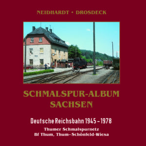 Thumer Schmalspurnetz Teil 3 Thum - Schönfeld - Wiesa