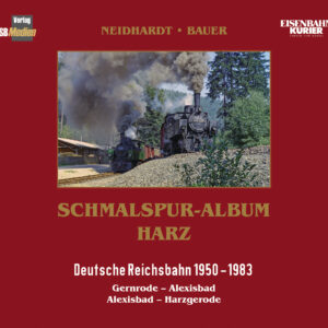 Schmalspur-Album Harz DR 1950 - 1983